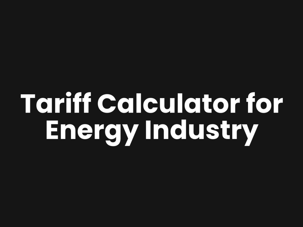 Tariff calculator for energy industry.