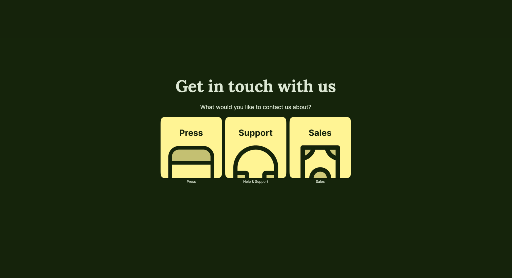 Contact form section titled 'Get in touch with us' asking 'What would you like to contact us about?' with options for Press, Support, and Sales.